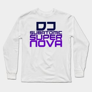 DJ Subatomic Supernova - blue and purple Long Sleeve T-Shirt